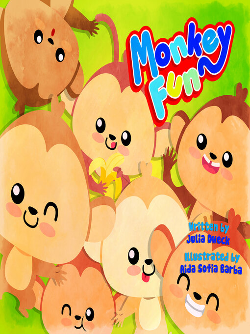 Title details for Monkey Fun! by Julia Dweck - Available